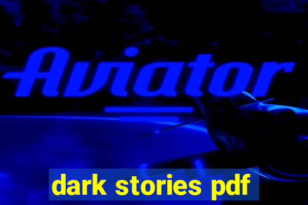 dark stories pdf